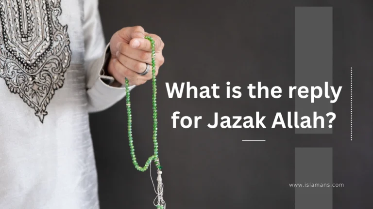 Jazakallah Khair reply - What is the reply for Jazak Allah? 