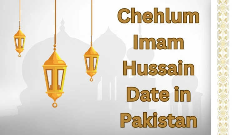 Chehlum Imam Hussain 2024 Date in Pakistan