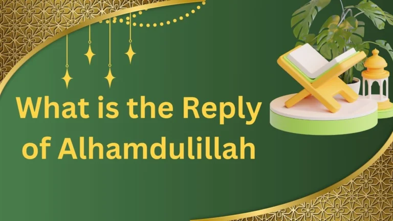 What is the Reply of Alhamdulillah