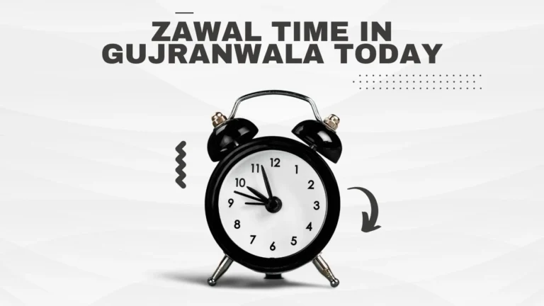 Zawal Time in Gujranwala Today